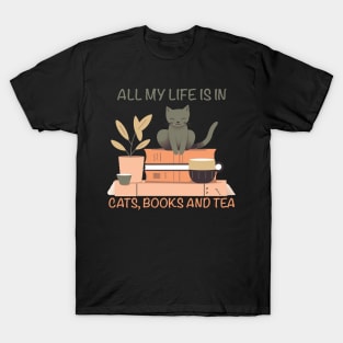 All my love in cats books and tea T-Shirt